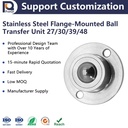 High Quality Stainless Steel Single Ball Transfer Unit Noiseless Bearing Flange Type Conveyor Roller for Hotels 27/30/39/48