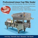 Professional Linear Cup Filling Sealing Machine With Automatic Denesting Anti-Drip Dosing and Hermetic Foil Lid Sealing