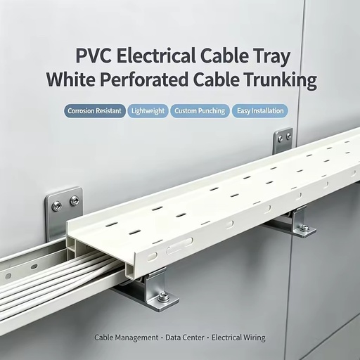 Quality Assurance Heat Resistant White Cable Trunking Management Plastic PVC Cable Tray